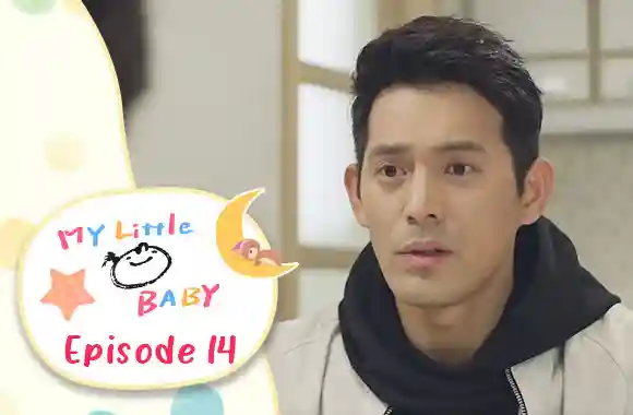 Ep 14 - My Little Baby
