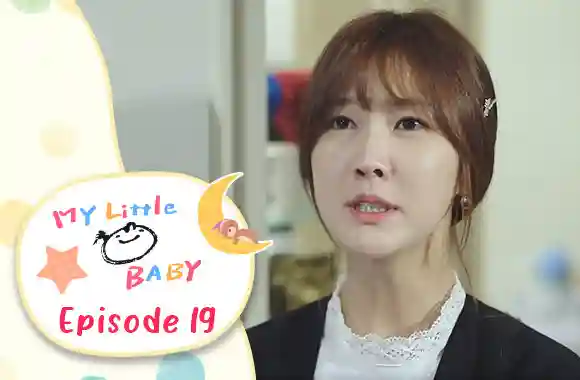 Ep 19 - My Little Baby
