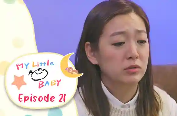 Ep 21 - My Little Baby