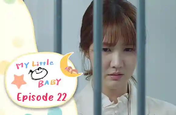 Ep 22 - My Little Baby