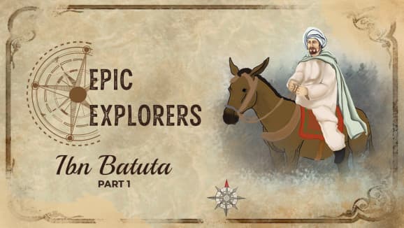 Ep 3 - Ibn Batuta 1