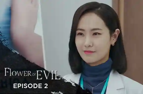 Ep 2 - Flower Of Evil