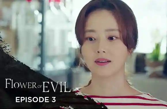 Ep 3 - Flower Of Evil