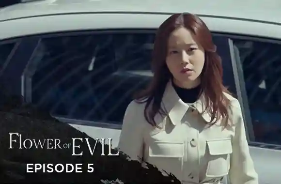 Ep 5 - Flower Of Evil