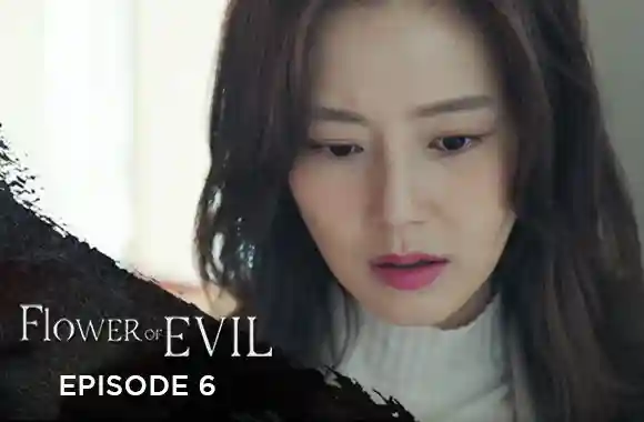 Ep 6 - Flower Of Evil