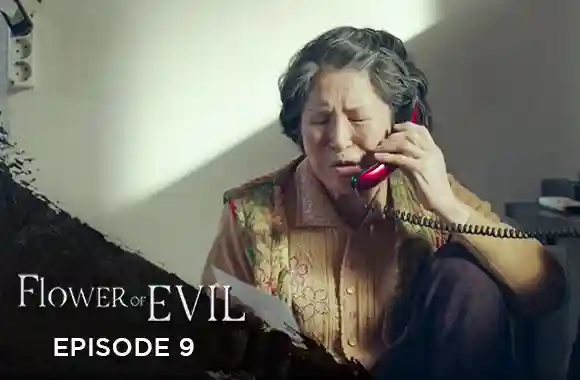 Ep 9 - Flower Of Evil