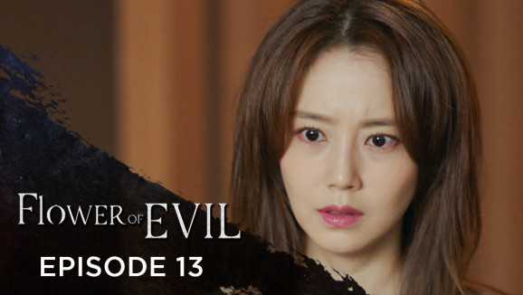 Ep 13 - Flower Of Evil