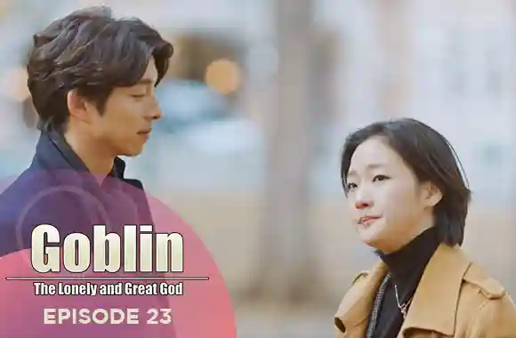 Ep 23 - Goblin: The Lonely and great god