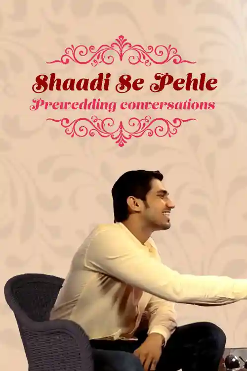 SHAADI SE PEHLE