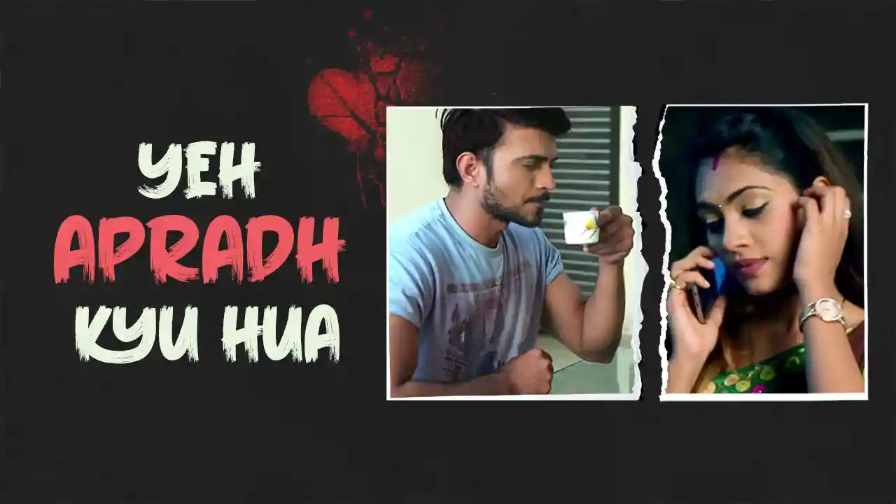 Yeh Apradh Kyu Hua