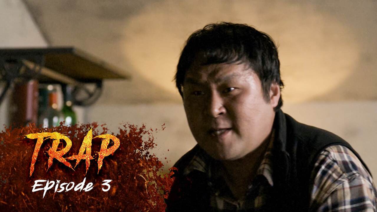 Ep 3 - Trap
