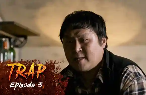 Ep 3 - Trap