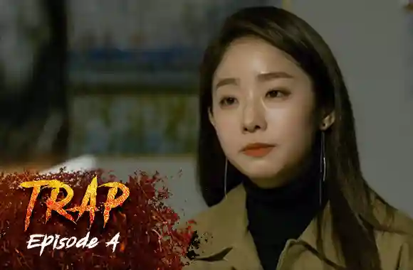 Ep 4 - Trap