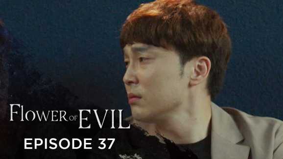 Ep 37 - Flower of Evil