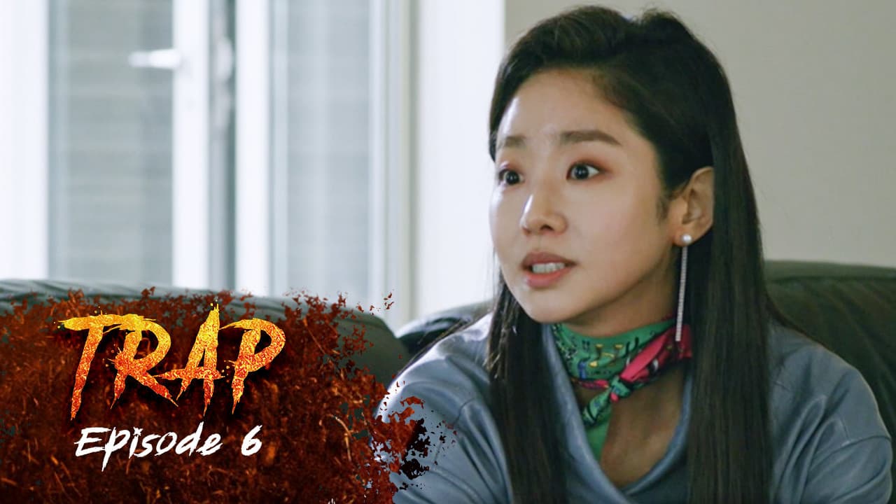 Ep 6 - Trap