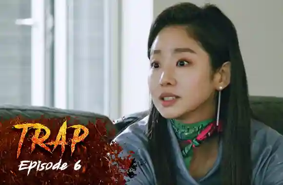 Ep 6 - Trap