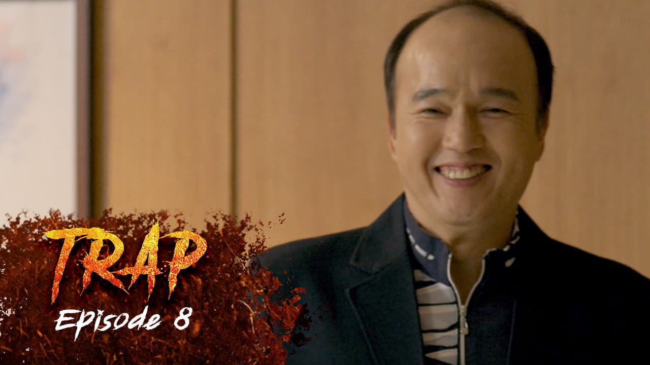 Ep 8 - Trap