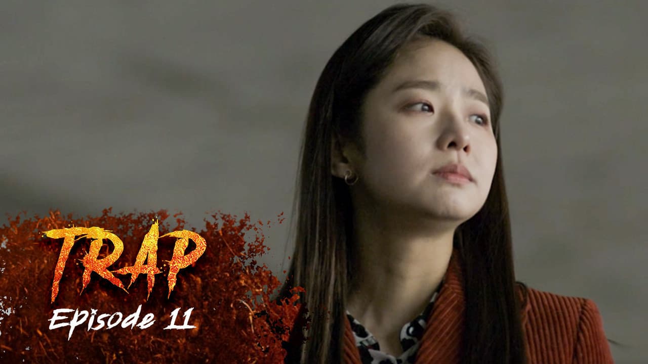 Ep 11 - Trap