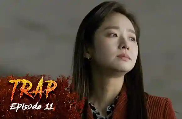 Ep 11 - Trap