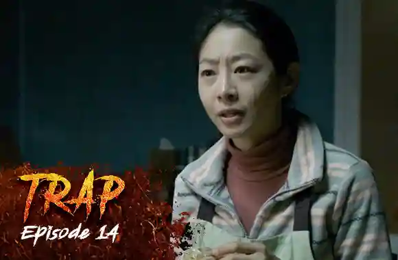 Ep 14 - Trap