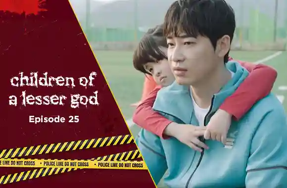 Ep 25 - Children of a Lesser God