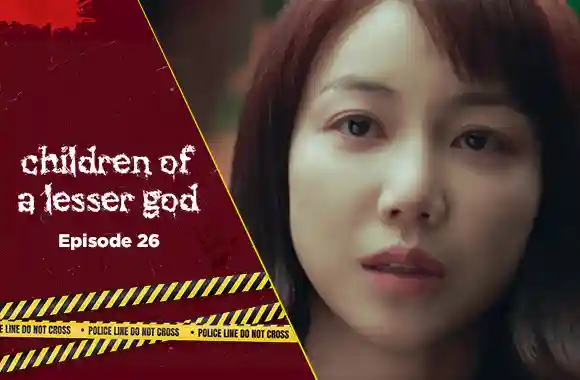 Ep 26 - Children of a Lesser God