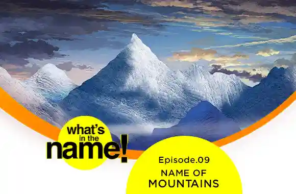 E9 - NAME OF MOUNTAINS