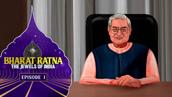 EP 1 - Atal Bihari Vajpayee